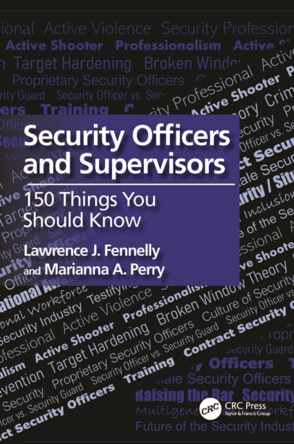 Security Officers and Supervisors : 150 Things You Should Know-9781032515267