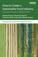 How to Create a Sustainable Food Industry : A Practical Guide to Perfect Food-9781032516882