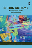 Is This Autism? : A Companion Guide for Diagnosing-9781032517650