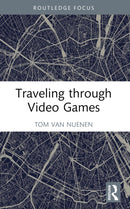Traveling through Video Games-9781032519500