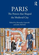 Paris : The Powers that Shaped the Medieval City-9781032520865