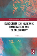 Eurocentrism, Qur?anic Translation and Decoloniality-9781032520926