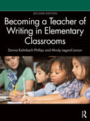 Becoming a Teacher of Writing in Elementary Classrooms-9781032522593