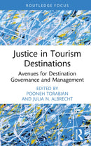 Justice in Tourism Destinations : Avenues for Destination Governance and Management-9781032523484