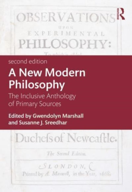 A New Modern Philosophy : The Inclusive Anthology of Primary Sources-9781032523835