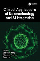 Clinical Applications of Nanotechnology and AI Integration-9781032524122
