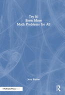 Try It! Even More Math Problems for All-9781032524139