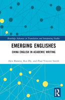 Emerging Englishes : China English in Academic Writing-9781032524849