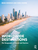 Worldwide Destinations : The Geography of Travel and Tourism-9781032524917