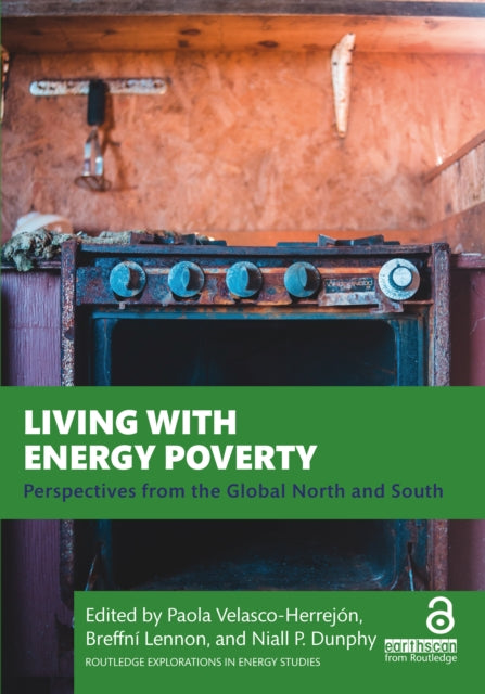 Living with Energy Poverty : Perspectives from the Global North and South-9781032528199
