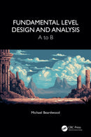 Fundamental Level Design and Analysis : A to B-9781032528700