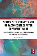 States, Secessionists and De Facto Control after Separatist Wars