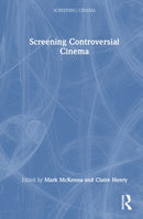 Screening Controversial Cinema