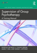 Supervision of Group Psychotherapy : A Training Manual-9781032531588