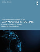 Data Analytics in Football : Positional Data Collection, Modelling and Analysis-9781032532479