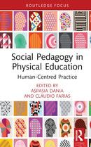 Social Pedagogy in Physical Education : Human-Centred Practice-9781032533322