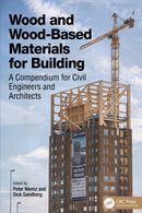 Wood and Wood-Based Materials for Building : A Compendium for Civil Engineers and Architects-9781032533605