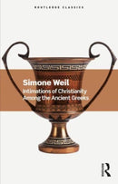 Intimations of Christianity Among the Ancient Greeks-9781032533995