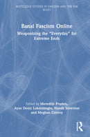Banal Fascism Online