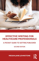 Effective Writing for Healthcare Professionals : A Pocket Guide to Getting Published-9781032537023