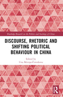 Discourse, Rhetoric and Shifting Political Behaviour in China-9781032537566
