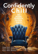 Confidently Chill : An Anxiety Workbook for New Adults-9781032537771