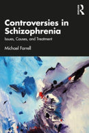 Controversies in Schizophrenia : Issues, Causes, and Treatment-9781032537795