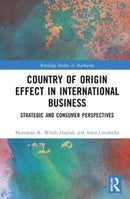 Country-of-Origin Effect in International Business : Strategic and Consumer Perspectives-9781032537870