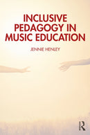 Inclusive Pedagogy in Music Education