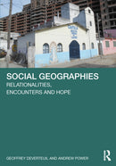 Social Geographies : Relationalities, Encounters and Hope-9781032540443