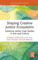 Shaping Creative Justice Ecosystems