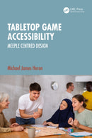 Tabletop Game Accessibility : Meeple Centred Design-9781032541594