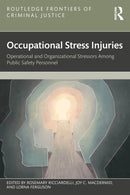 Occupational Stress Injuries : Operational and Organizational Stressors Among Public Safety Personnel-9781032542966
