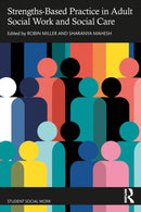 Strengths-Based Practice in Adult Social Work and Social Care-9781032543390
