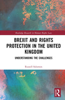 Brexit and Rights Protection in the United Kingdom : Understanding the Challenges-9781032544199