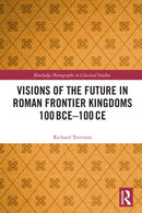 Visions of the Future in Roman Frontier Kingdoms 100 BCE–100 CE