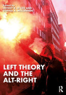 Left Theory and the Alt-Right-9781032544861