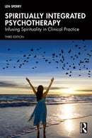 Spiritually Integrated Psychotherapy : Infusing Spirituality in Clinical Practice-9781032546544
