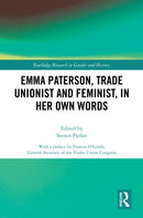 Emma Paterson, Trade Unionist and Feminist, In Her Own Words-9781032547381