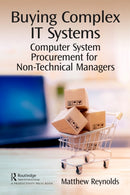 Buying Complex IT Systems : Computer System Procurement for Non-Technical Managers-9781032548487
