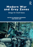Modern War and Grey Zones : Design for Small States-9781032550367