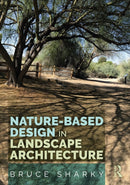 Nature-Based Design in Landscape Architecture-9781032550688