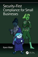Security-First Compliance for Small Businesses-9781032550725