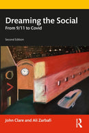 Dreaming the Social : From 9/11 to Covid-9781032551043