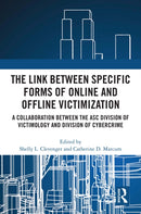 The Link between Specific Forms of Online and Offline Victimization : A Collaboration Between the ASC Division of Victimology and Division of Cybercrime-9781032552361