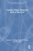 Cutting Crime Using the Rule of the Few-9781032553313