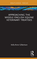 Approaching the Middle English Equine Veterinary Texts
