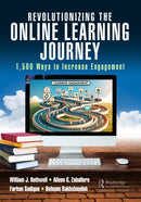 Revolutionizing the Online Learning Journey : 1,500 Ways to Increase Engagement-9781032555119