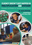 Fluency Doesn't Just Happen in Multiplication and Division : Strategies and Models for Teaching the Basic Facts-9781032557007