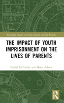 The Impact of Youth Imprisonment on the Lives of Parents-9781032559247